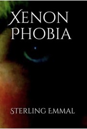 Cover of Xenon Phobia by Sterling Emmal