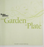 Front cover of From garden to plate by Better Homes and Gardens (Firm)