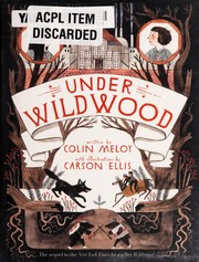 Cover of Under Wildwood (Wildwood Chronicles #2) by Colin Meloy
