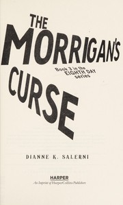 Front cover of The Morrigan's curse by Dianne K. Salerni