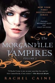 Front cover of The Morganville Vampires Volume 2 by Rachel Caine