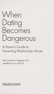 Front cover of When dating becomes dangerous by Patricia Occhiuzzo Giggans