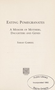 Cover of Eating pomegranates by Sarah Gabriel