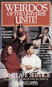 Front cover of Weirdos of the universe, unite! by Pamela F. Service