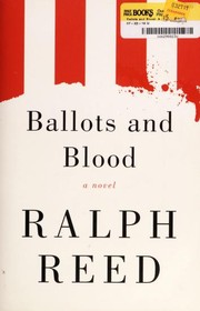 Front cover of Ballots and blood by Ralph Reed