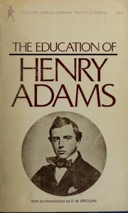 Front cover of The education of Henry Adams by Henry Adams