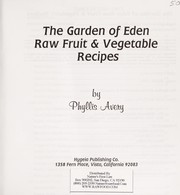 Front cover of The Garden of Eden Raw Fruit and Vegetable Recipes by Phyllis Avery