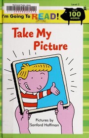 Front cover of Take my picture! by Harriet Ziefert