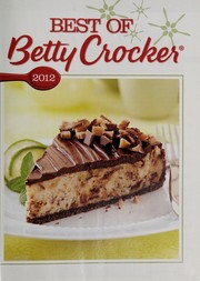 Cover of Best Of Betty Crocker 2012 by Taste Of Home Books