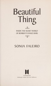 Front cover of Beautiful thing by Sonia Faleiro