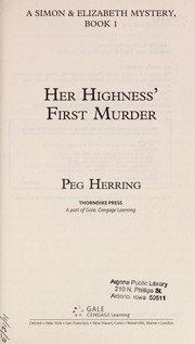 Cover of Her highness's first murder by Peg Herring