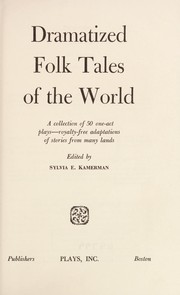 Cover of Dramatized folk tales of the world by Sylvia E. Kamerman