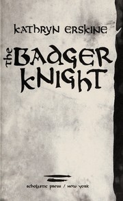 Front cover of The badger knight by Kathryn Erskine