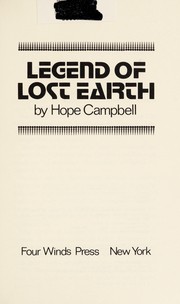 Front cover of The Legend of lost earth by Hope Campbell