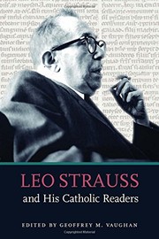Front cover of Leo Strauss and His Catholic Readers by Geoffrey M. Vaughan