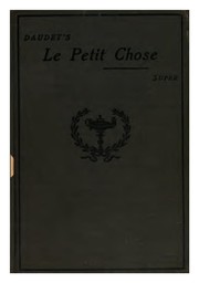 Cover of Le petit chose by Alphonse Daudet
