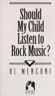 Front cover of Should my child listen to rock music by Al Menconi