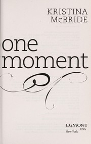 Cover of One moment by Kristina McBride