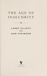 Front cover of The age of insecurity by Larry Elliott