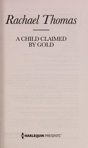 Front cover of A child claimed by gold by Rachael Thomas