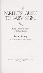 Front cover of The parents' guide to baby signs by Leann Sebrey