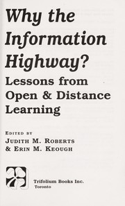 Cover of Why the information highway? by Judith M. Roberts