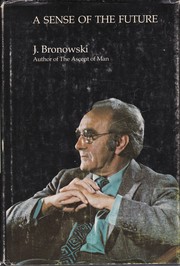 Front cover of A sense of the future by Jacob Bronowski