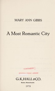 Cover of A Most Romantic City by Mary Ann Gibbs