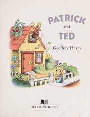 Front cover of Patrick and Ted by Geoffrey Hayes