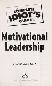 Cover of The complete idiot's guide to motivational leadership by Scott Snair