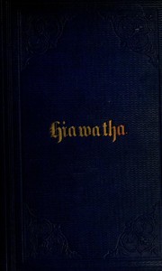 Cover of The song of Hiawatha by Henry Wadsworth Longfellow