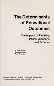 Front cover of The determinants of educational outcomes by R. Gary Bridge