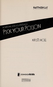 Front cover of Pick Your Poison (Faithgirlz!/ Boarding School Mysteries) by Kristi Holl