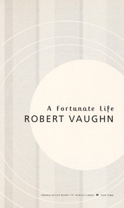 Cover of A fortunate life by Vaughn, Robert