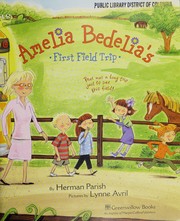Front cover of Amelia Bedelia's First Field Trip by Herman Parish