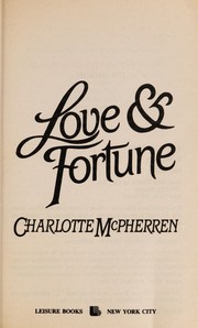Front cover of Love & fortune by Charlotte McPherren