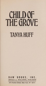 Front cover of The Child of the Grove (Wizard Crystal) by Tanya Huff