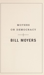 Cover of Moyers on democracy by Bill D. Moyers