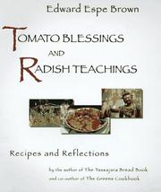 Cover of Tomato blessings and radish teachings by Edward Espe Brown