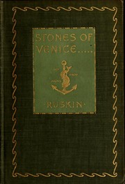 Front cover of The Stones of Venice by John Ruskin