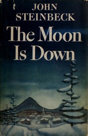 Cover of The Moon is Down by John Steinbeck