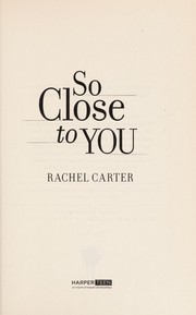 Cover of So close to you by Rachel Carter