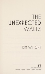 Cover of The unexpected waltz by Kim Wright