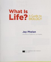 Front cover of What Is life? by Jay Phelan