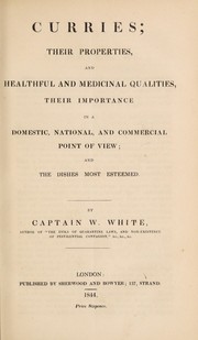 Front cover of Curries, their properties, and healthful and medicinal qualities by W. White