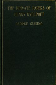Front cover of The private papers of Henry Ryecroft by George Gissing