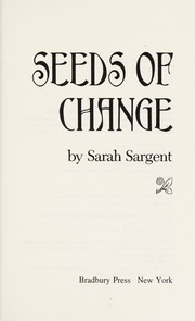 Front cover of Seeds of change by Sarah Sargent