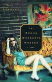 Front cover of The Russian Debutante's Handbook by Gary Shteyngart