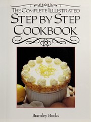 Cover of The Complete illustrated step by step cookbook by Judith Ferguson