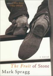 Front cover of The fruit of stone by Mark Spragg